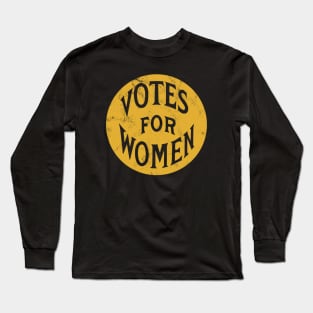 Vintage 1910's Votes for Women Circle Pin (Gold) Long Sleeve T-Shirt